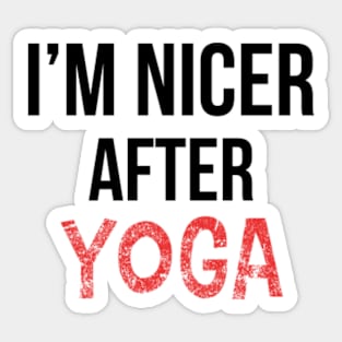 I'm nicer after yoga Sticker